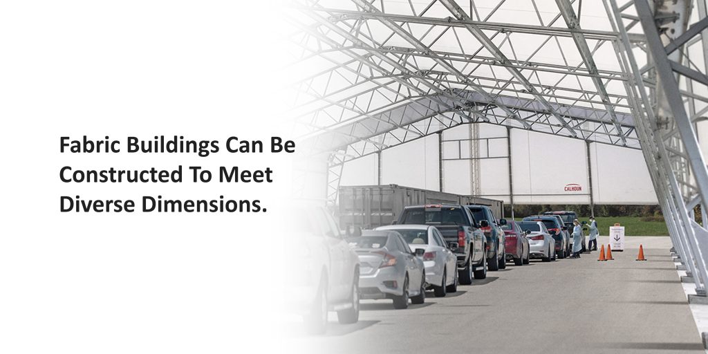 Fabric Buildings Can Be Constructed To Meet Diverse Dimensions