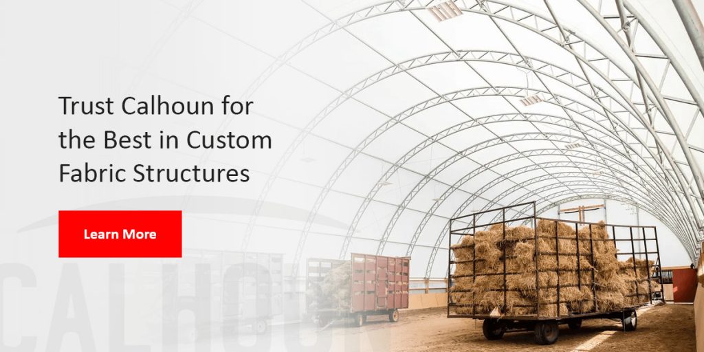 Trust Calhoun for the Best in Custom Fabric Structures